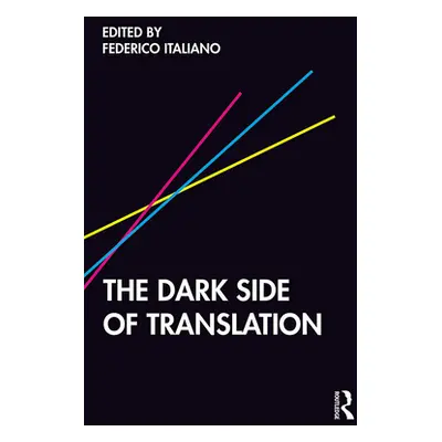 "The Dark Side of Translation" - "" ("Italiano Federico")