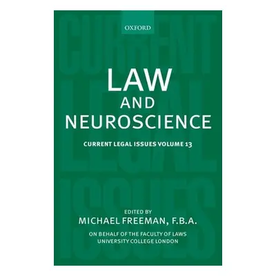 "Law and Neuroscience" - "Current Legal Issues Volume 13" ("")