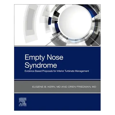 "Empty Nose Syndrome: Evidence Based Proposals for Inferior Turbinate Management" - "" ("Kern Eu