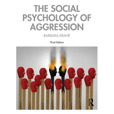 "The Social Psychology of Aggression: 3rd Edition" - "" ("Krah Barbara")