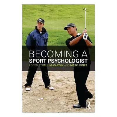 "Becoming a Sport Psychologist" - "" ("McCarthy Paul")