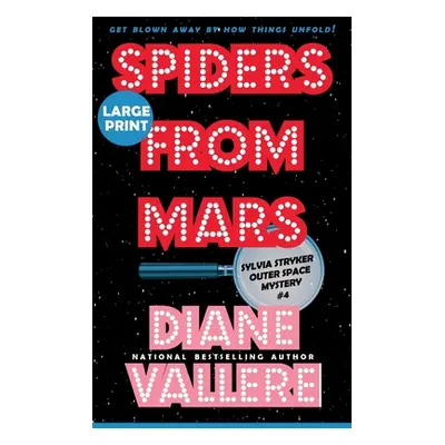 "Spiders from Mars (Large Print): A Sylvia Stryker Space Case Mystery" - "" ("Vallere Diane")