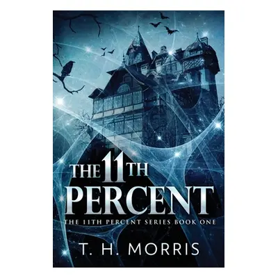 "The 11th Percent" - "" ("Morris T. H.")