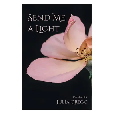 "Send Me a Light" - "" ("Gregg Julia")