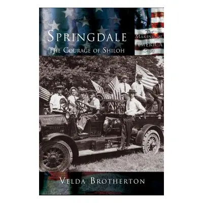 "Springdale: The Courage of Shiloh" - "" ("Brotherton Velda")