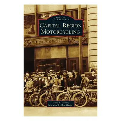 "Capital Region Motorcycling" - "" ("Supley Mark a.")