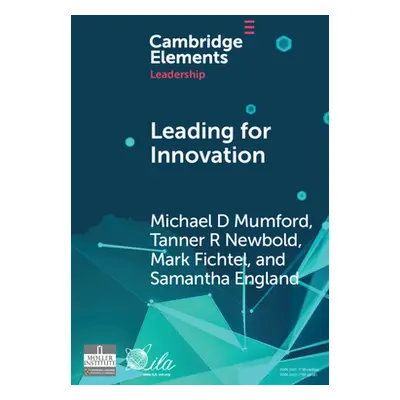 "Leading for Innovation: Leadership Actions to Enhance Follower Creativity" - "" ("Mumford Micha