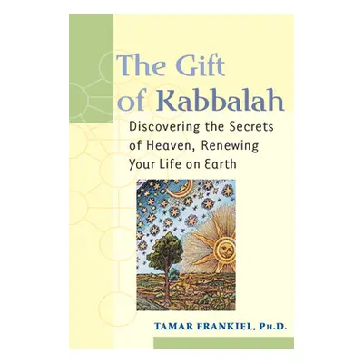 "The Gift of Kabbalah" - "" ("Frankiel Tamar")