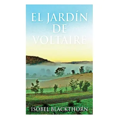 "El Jardn de Voltaire" - "" ("Blackthorn Isobel")