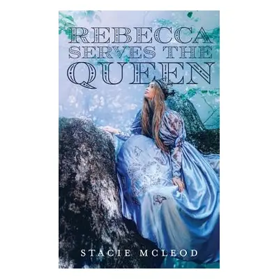 "Rebecca Serves the Queen" - "" ("McLeod Stacie")