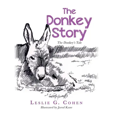 "The Donkey Story: The Donkey's Tale" - "" ("Cohen Leslie G.")