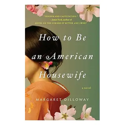 "How to Be an American Housewife" - "" ("Dilloway Margaret")