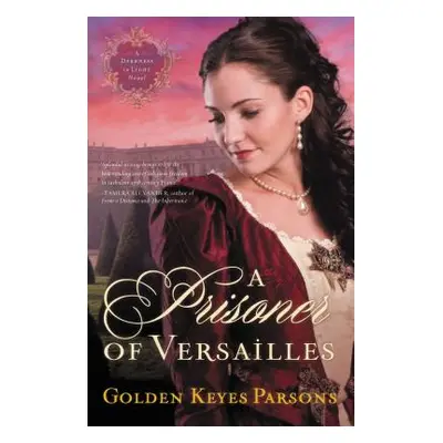 "A Prisoner of Versailles" - "" ("Parsons Golden Keyes")