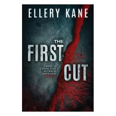 "The First Cut" - "" ("Kane Ellery a.")