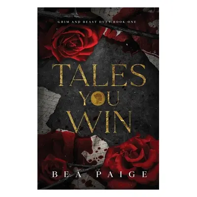 "Tales You Win" - "" ("Paige Bea")