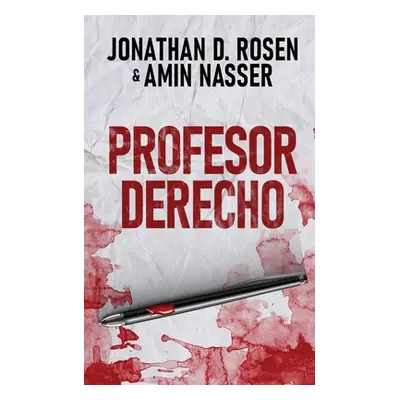 "Profesor Derecho" - "" ("Rosen Jonathan D.")