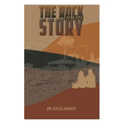 "The Rock in Our Story" - "" ("Giuliano Jr.")