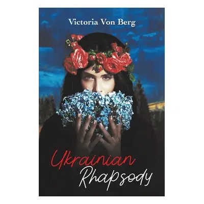 "Ukrainian Rhapsody" - "" ("Berg Victoria Von")