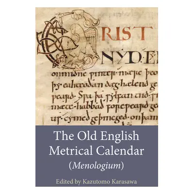 "The Old English Metrical Calendar (Menologium)" - "" ("Karasawa Kazutomo")