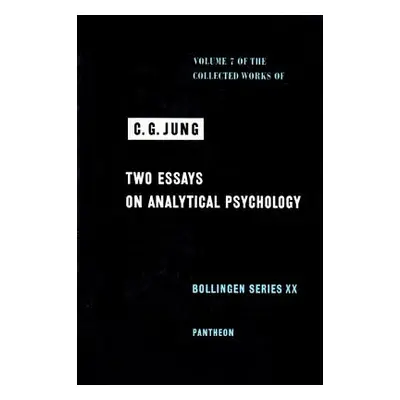 "Collected Works of C.G. Jung, Volume 7: Two Essays in Analytical Psychology" - "" ("Jung C. G."