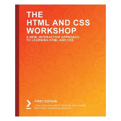 "The HTML and CSS Workshop" - "" ("Coulson Lewis")