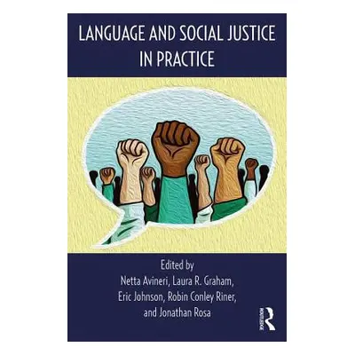 "Language and Social Justice in Practice" - "" ("Avineri Netta")