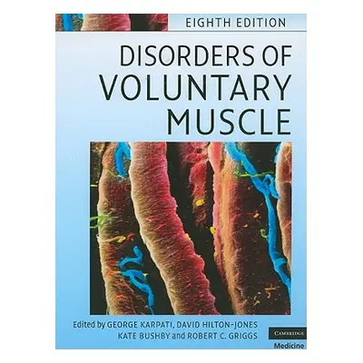 "Disorders of Voluntary Muscle" - "" ("Karpati George")