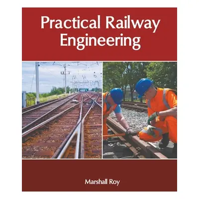 "Practical Railway Engineering" - "" ("Roy Marshall")