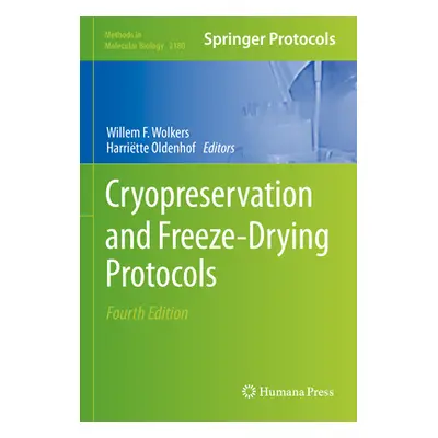 "Cryopreservation and Freeze-Drying Protocols" - "" ("Wolkers Willem F.")