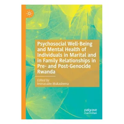 "Psychosocial Well-Being and Mental Health of Individuals in Marital and in Family Relationships