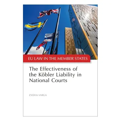 "The Effectiveness of the Kbler Liability in National Courts" - "" ("Varga Zsfia")