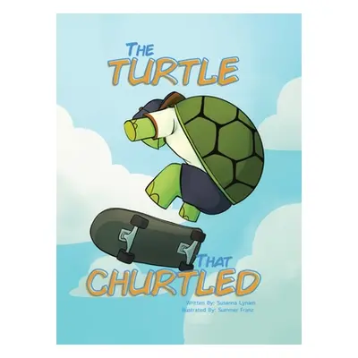 "The Turtle That Churtled" - "" ("Lynam Susanna")