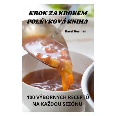 "Krok Za Krokem Polvkov Kniha" - "" ("Karel Herman")