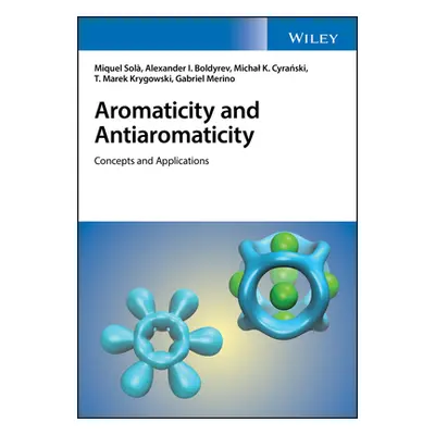 "Aromaticity and Antiaromaticity" - "" ("Sol Miquel")