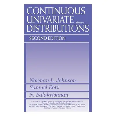 "Continuous Univariate Distributions, Volume 1" - "" ("Johnson Norman L.")