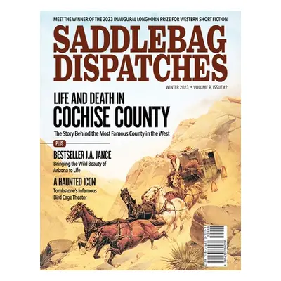 "Saddlebag Dispatches-Winter 2023" - "" ("Cowan Casey W.")