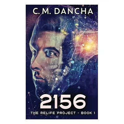 "2156: Large Print Hardcover Edition" - "" ("Dancha C. M.")