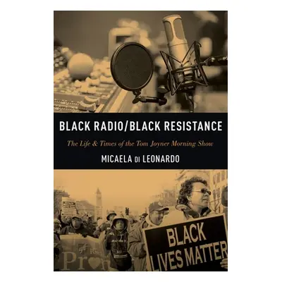 "Black Radio/Black Resistance: The Life & Times of the Tom Joyner Morning Show" - "" ("Di Leonar