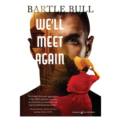 "We'll Meet Again" - "" ("Bull Bartle")