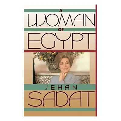 "A Woman of Egypt" - "" ("Sadat Jehan")