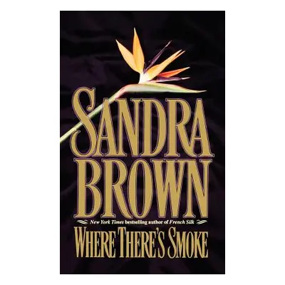 "Where There's Smoke" - "" ("Brown Sandra")