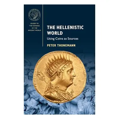 "The Hellenistic World" - "" ("Thonemann Peter")