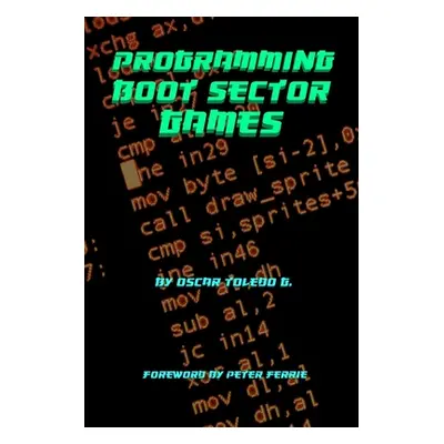 "Programming Boot Sector Games" - "" ("Toledo Gutierrez Oscar")