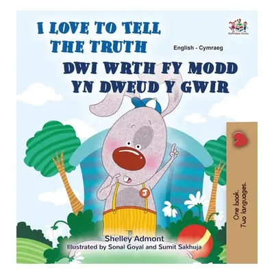 "I Love to Tell the Truth (English Welsh Bilingual Book for Kids)" - "" ("Books Kidkiddos")