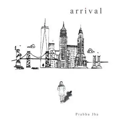 "Arrival" - "" ("Jha Prabhu")