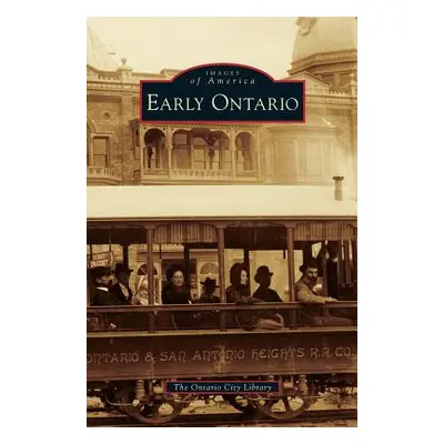 "Early Ontario" - "" ("The Ontario City Library")