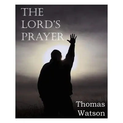 "The Lord's Prayer" - "" ("Watson Thomas Jr.")