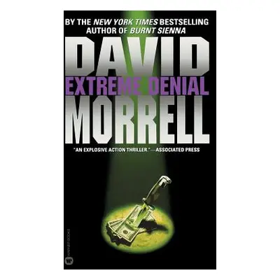 "Extreme Denial" - "" ("Morrell David")