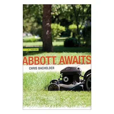 "Abbott Awaits" - "" ("Bachelder Chris")