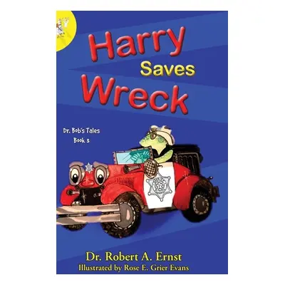 "Harry Saves Wreck" - "" ("Ernst Robert A.")